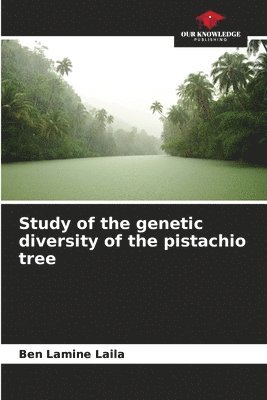 Study of the genetic diversity of the pistachio tree 1