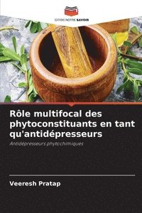 bokomslag Rle multifocal des phytoconstituants en tant qu'antidpresseurs