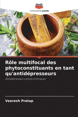 Rle multifocal des phytoconstituants en tant qu'antidpresseurs 1