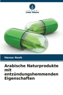 Arabische Naturprodukte mit entzndungshemmenden Eigenschaften 1