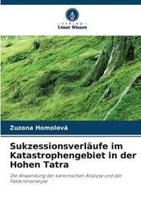 bokomslag Sukzessionsverlufe im Katastrophengebiet in der Hohen Tatra