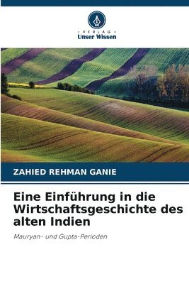 bokomslag Eine Einfhrung in die Wirtschaftsgeschichte des alten Indien