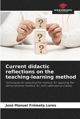 bokomslag Current didactic reflections on the teaching-learning method