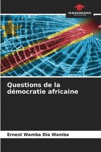 bokomslag Questions de la dmocratie africaine