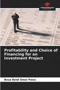 bokomslag Profitability and Choice of Financing for an Investment Project