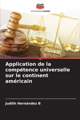 bokomslag Application de la comptence universelle sur le continent amricain