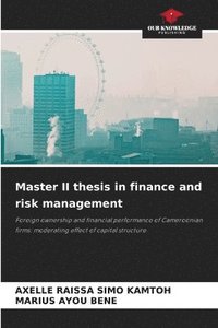 bokomslag Master II thesis in finance and risk management