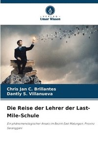 bokomslag Die Reise der Lehrer der Last-Mile-Schule