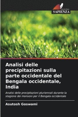 bokomslag Analisi delle precipitazioni sulla parte occidentale del Bengala occidentale, India