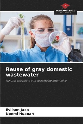 Reuse of gray domestic wastewater 1