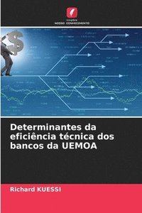 bokomslag Determinantes da eficincia tcnica dos bancos da UEMOA