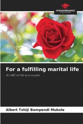 bokomslag For a fulfilling marital life