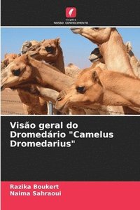 bokomslag Viso geral do Dromedrio &quot;Camelus Dromedarius&quot;