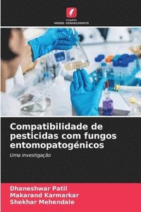 bokomslag Compatibilidade de pesticidas com fungos entomopatognicos