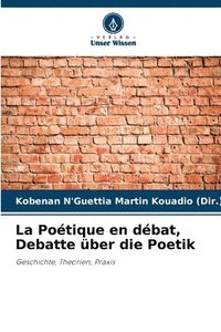 bokomslag La Potique en dbat, Debatte ber die Poetik