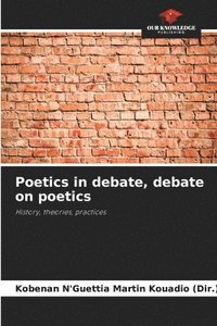bokomslag Poetics in debate, debate on poetics