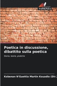 bokomslag Poetica in discussione, dibattito sulla poetica