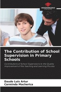 bokomslag The Contribution of School Supervision in Primary Schools