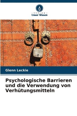 bokomslag Psychologische Barrieren und die Verwendung von Verhtungsmitteln