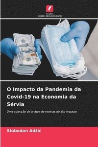 bokomslag O Impacto da Pandemia da Covid-19 na Economia da Srvia