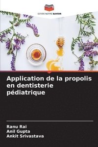 bokomslag Application de la propolis en dentisterie pdiatrique