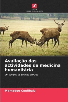 bokomslag Avaliao das actividades de medicina humanitria