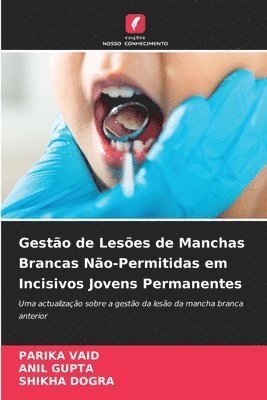 bokomslag Gesto de Leses de Manchas Brancas No-Permitidas em Incisivos Jovens Permanentes