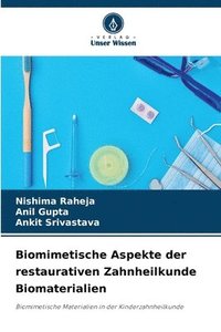 bokomslag Biomimetische Aspekte der restaurativen Zahnheilkunde Biomaterialien