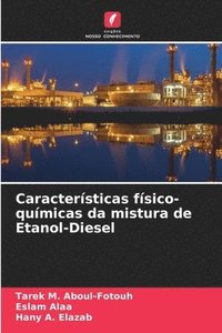 bokomslag Caractersticas fsico-qumicas da mistura de Etanol-Diesel