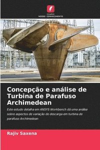 bokomslag Concepo e anlise de Turbina de Parafuso Archimedean