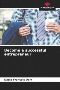 bokomslag Become a successful entrepreneur