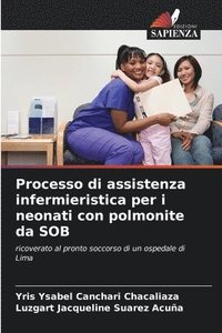 bokomslag Processo di assistenza infermieristica per i neonati con polmonite da SOB