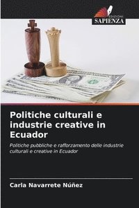 bokomslag Politiche culturali e industrie creative in Ecuador