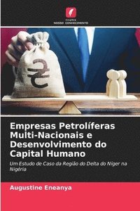 bokomslag Empresas Petrolferas Multi-Nacionais e Desenvolvimento do Capital Humano