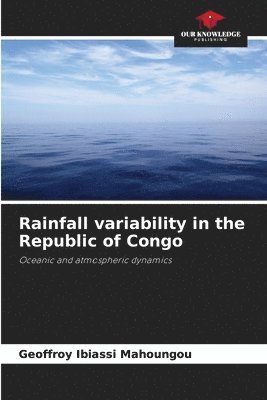 bokomslag Rainfall variability in the Republic of Congo