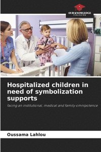 bokomslag Hospitalized children in need of symbolization supports