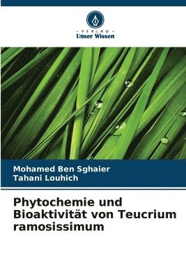 Phytochemie und Bioaktivitt von Teucrium ramosissimum 1