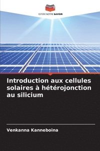 bokomslag Introduction aux cellules solaires  htrojonction au silicium