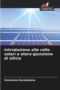 bokomslag Introduzione alle celle solari a etero-giunzione di silicio