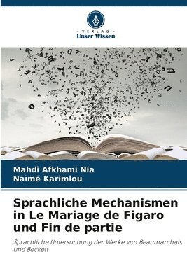 bokomslag Sprachliche Mechanismen in Le Mariage de Figaro und Fin de partie