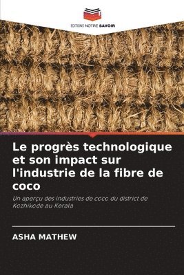 Le progrs technologique et son impact sur l'industrie de la fibre de coco 1