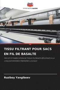 bokomslag Tissu Filtrant Pour Sacs En Fil de Basalte