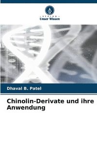 bokomslag Chinolin-Derivate und ihre Anwendung