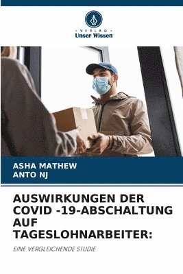 Auswirkungen Der Covid -19-Abschaltung Auf Tageslohnarbeiter 1