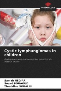 bokomslag Cystic lymphangiomas in children