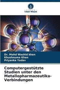 bokomslag Computergesttzte Studien unter den Metallopharmazeutika-Verbindungen