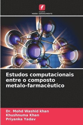 Estudos computacionais entre o composto metalo-farmacutico 1