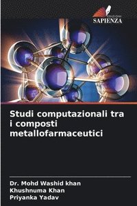 bokomslag Studi computazionali tra i composti metallofarmaceutici