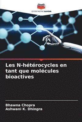 Les N-htrocycles en tant que molcules bioactives 1