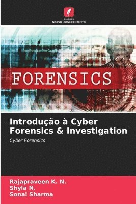 Introduo  Cyber Forensics & Investigation 1
